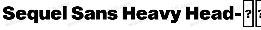 Sequel Sans Heavy Head字体转换